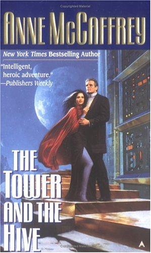 Anne McCaffrey: The tower and the hive (2000, Ace Books)