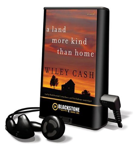 Mark Bramhill, Wiley Cash, Lorna Raver, Nick Sullivan: A Land More Kind Than Home (EBook, 2012, Blackstone Pub)
