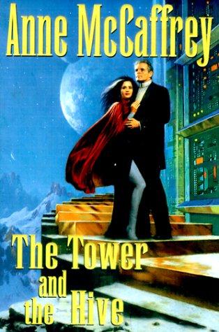 Anne McCaffrey: The tower and the hive (1999, G.P. Putnam's Sons)