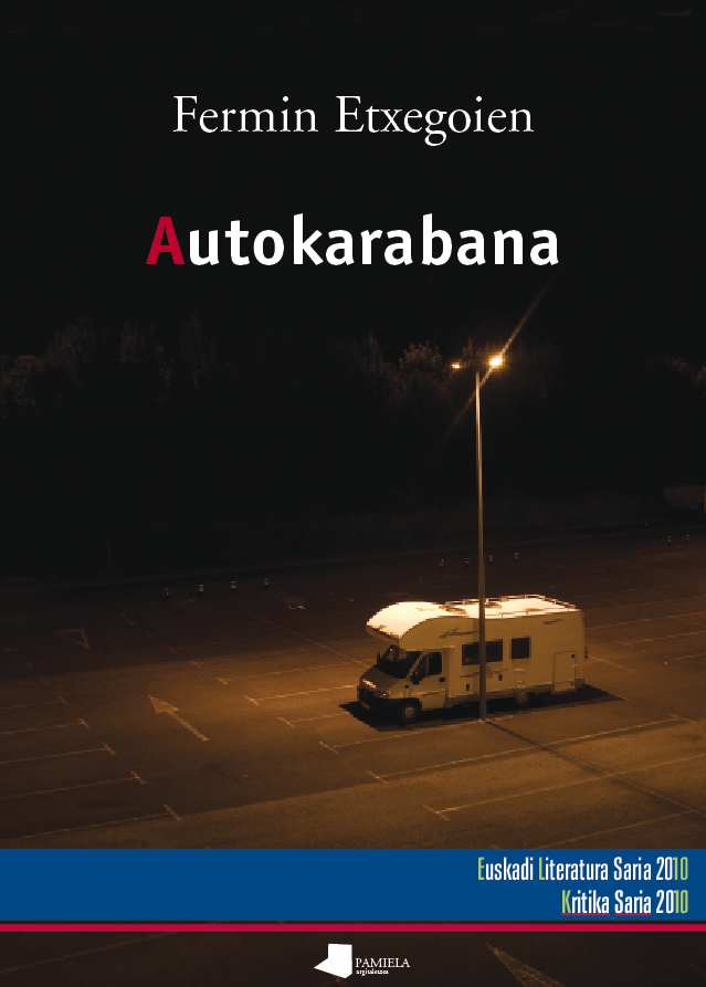 Fermin Etxegoien: Autokarabana (Paperback, Euskara language, 2009, Pamiela)