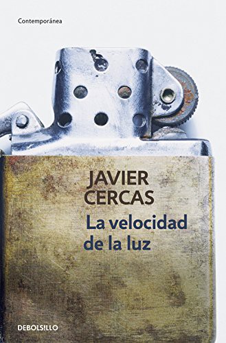 Javier Cercas: La velocidad de la luz (Paperback, DEBOLSILLO, Debolsillo)