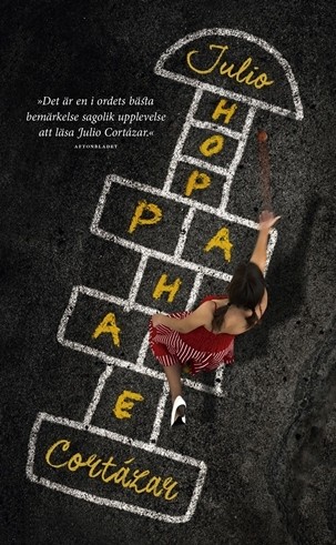 Julio Cortázar: Hoppa hage (Paperback, Swedish language, 2015, Modernista)