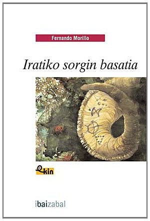 Iratiko sorgin basatia (Paperback, 2007, Editorial Ibaizabal)