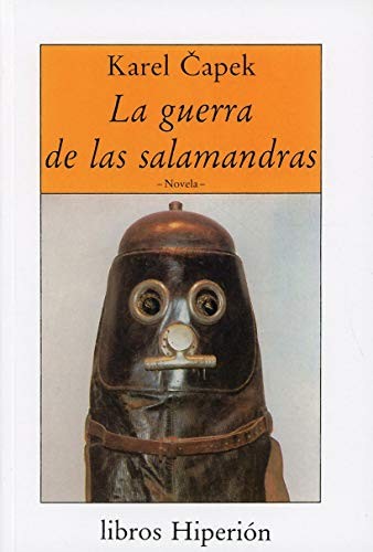 Karel Capek, Ana Falbrová, Ciro Elizondo: La guerra de las salamandras (Paperback, 1991, Hiperión)