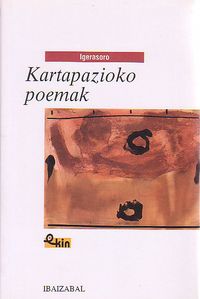 Juan Kruz Igerabide: Kartapazioko poemak (Euskara language, 1998, Ibaizabal)