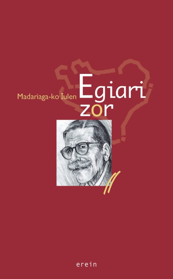 Egiari zor (Paperback, Euskara language, 2014, Erein)