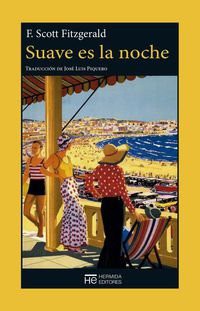 F. Scott Fitzgerald, José Luis Piquero: Suave es la noche (Paperback, 2015, Hermida Editores S.L.)