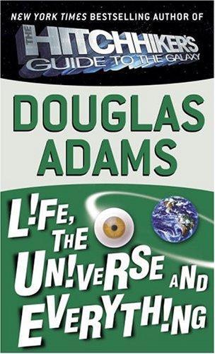 Douglas Adams: Life, the Universe and Everything (2005)