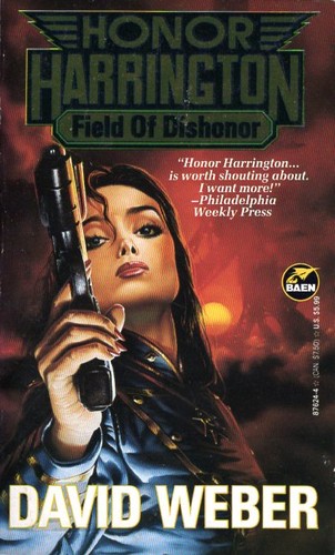 David Weber: Field of Dishonor (1994, Baen Books)