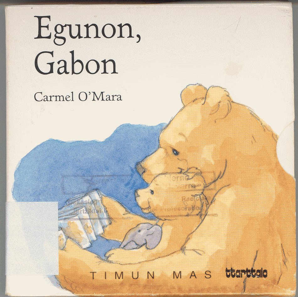 Carmel O’Mara: Egunon, gabon (Euskara language, Timun Mas)