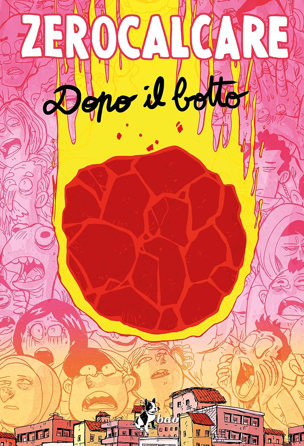 Zerocalcare: Dopo il botto (Hardcover, Italiera language, 2023, Bao Publishing)
