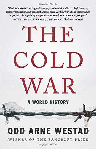 Odd Arne Westad: The Cold War (Paperback, 2019, Basic Books)