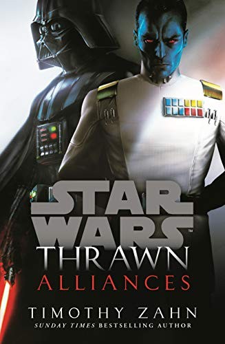 Timothy Zahn: Thrawn: Alliances (Star Wars) (2018, Del Rey Books)