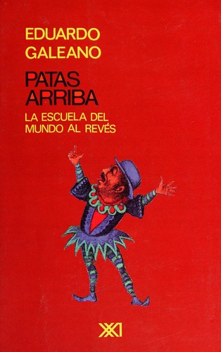 Patas arriba (Spanish language, 1998, Siglo XXI Editores)
