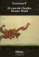 Howard Phillips Lovecraft: El caso de Charles Dexter Ward (Paperback, Spanish language, 1996, Altamira)