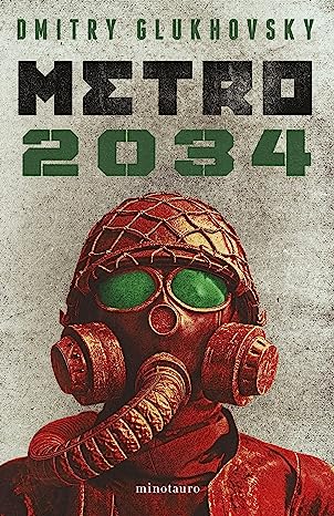 Metro 2034 (Paperback, Gaztelania language, Minotauro)