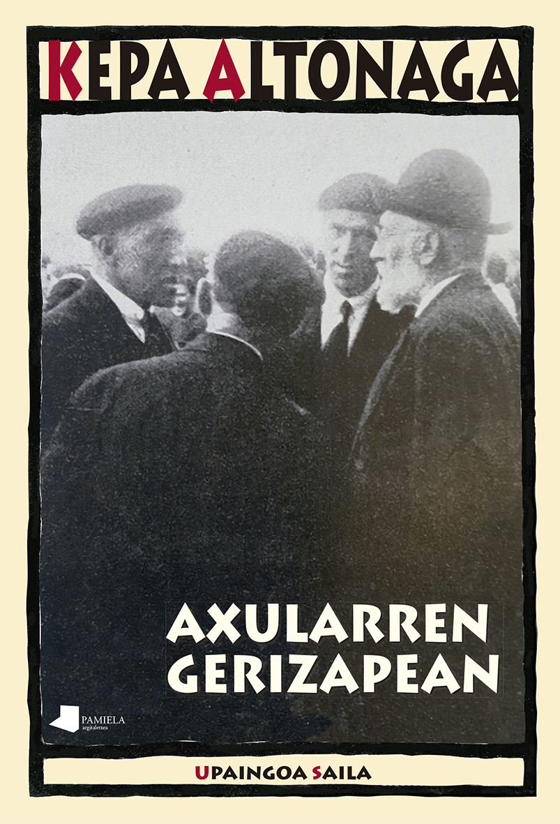 Axularren gerizapean (Paperback, Euskara language, 2022, Pamiela)