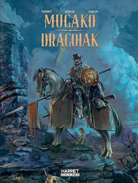 Garluk, Gregorio Muro, Ivan Gil: Mugako dragoiak (Hardcover, Harriet Ediciones)