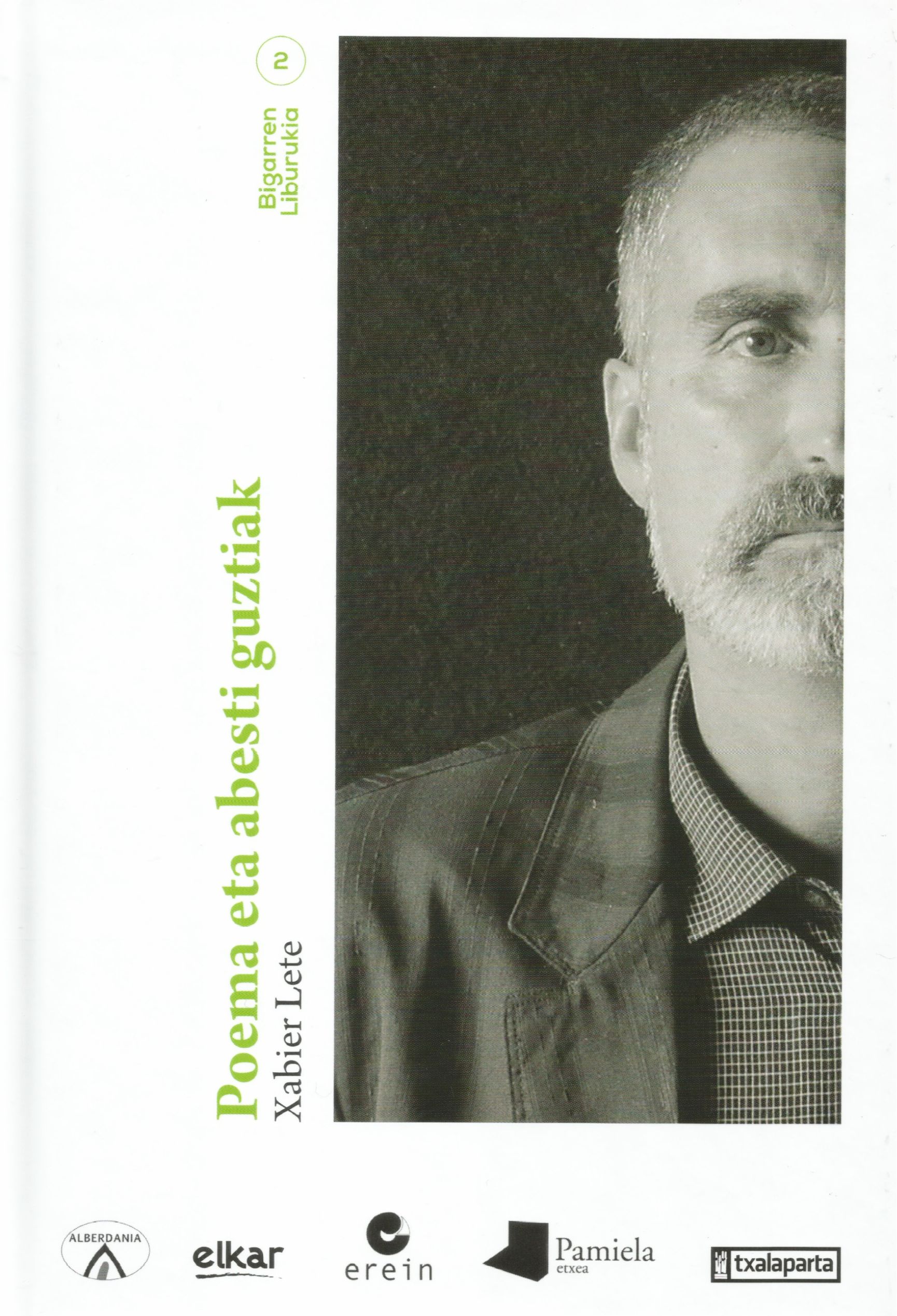 Xabier Lete: Poema eta abesti guztiak - Bigarren liburukia (Hardcover, Euskara language, Alberdania, Elkar, Erein, Pamiela, Txalaparta)