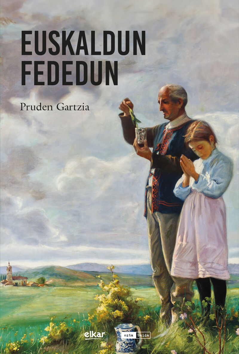 Euskaldun fededun (Paperback, euskara language, Elkar)