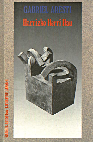 Gabriel Aresti: Harrizko Herri Hau (Paperback, Euskara language, 1970)