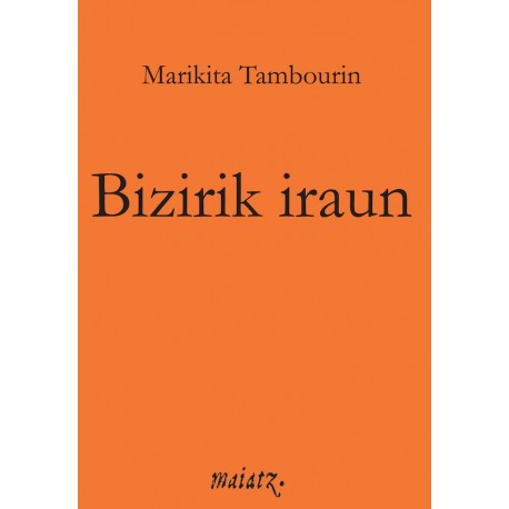 Marikita Tambourine: Bizirik iraun (Euskara language, Maiatz)