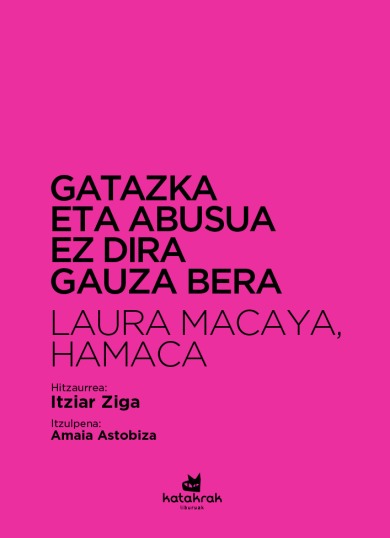 Amaia Astobiza Uriarte (itzultzailea), Laura Macaya: Gatazka eta abusua ez dira gauza bera (Euskara language, Katakrak)