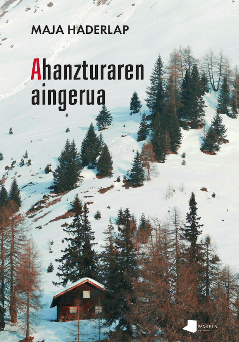 Maja Haderlap, Idoia Santamaria: Ahanzturaren aingerua (Euskara language, Pamiela)
