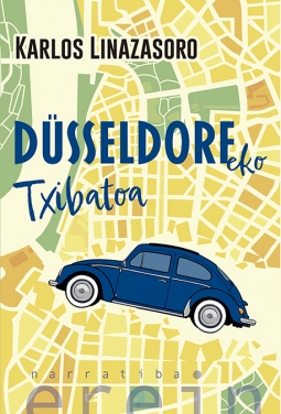 Karlos Linazasoro: Dusseldorfeko txibatoa (Euskara language, Erein)
