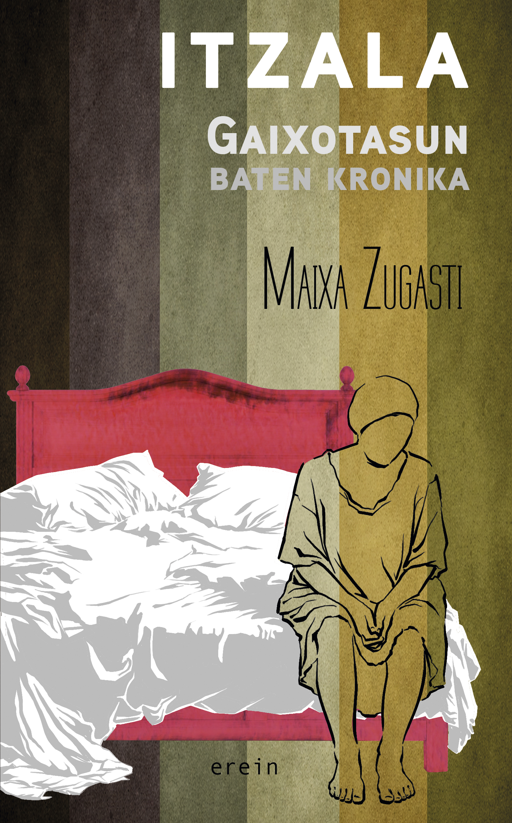 Maixa Zugasti: Itzala. Gaixotasun baten kronika (Euskara language, Erein)