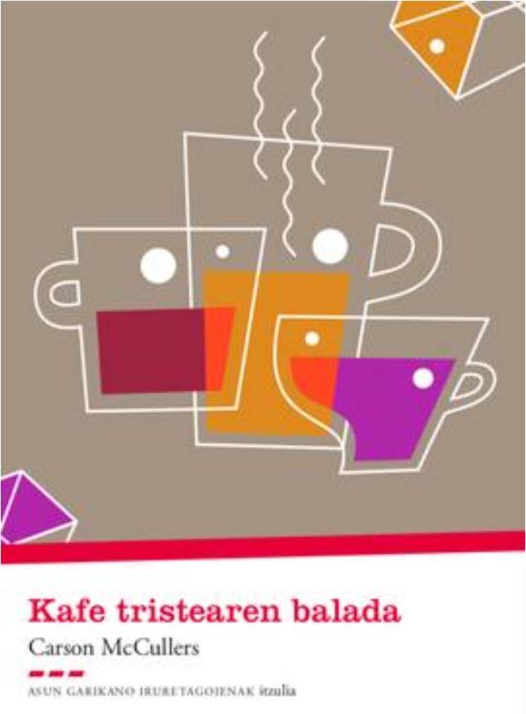 Kafe tristearen balada (Paperback, Euskara language, 2020, Pasazaite liburuak)