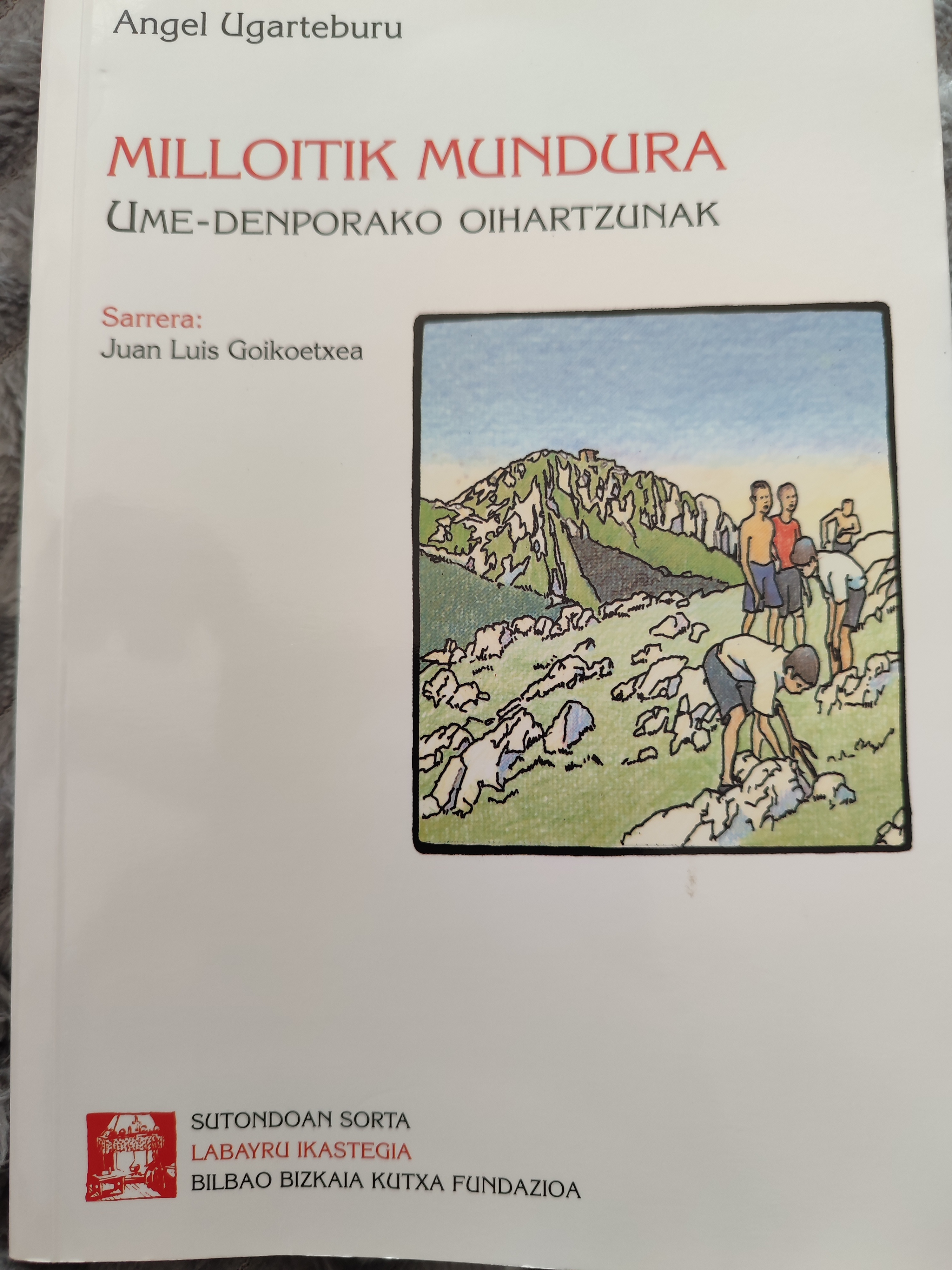 Milloitik mundura. (Paperback, Euskara language, Labayru ikastegia)