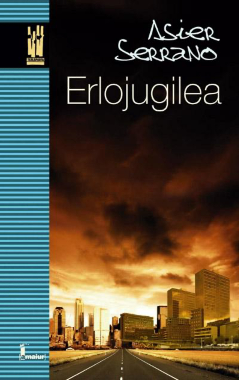 Erlojugilea (Euskara language, 2009, Txalaparta)