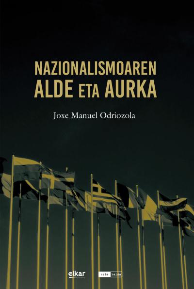 Nazionalismoaren alde eta aurka (Euskara language, Elkar)