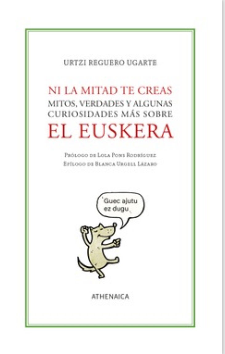 Urtzi Reguero Ugarte: Ni la mitad te creas (Paperback, Gaztelania Euskara language, 2025, Athenaica)