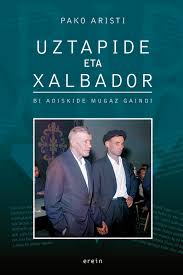 Pako Aristi: Uztapide eta Xalbador (Euskara language, Erein)