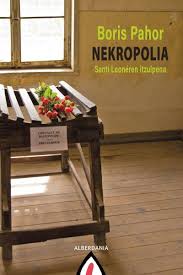 Boris Pahor: Nekropolia (Alberdania)