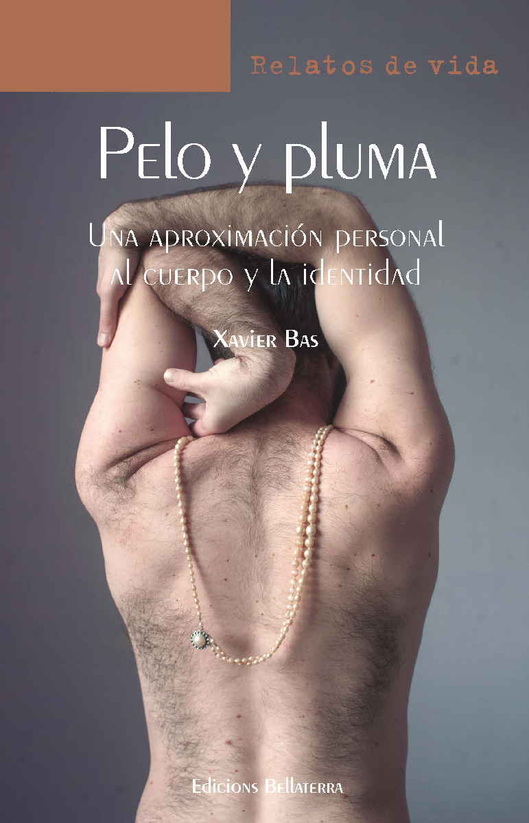 Xavier Bas: Pelo y pluma (Castellano language, Bellaterra)