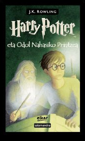 Harry Potter eta Odol Nahasiko Printzea (Hardcover, Euskara language, Elkar)