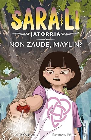 Patricia Pérez, Julio Santos: Non zaude, Maylin? (Hardcover, euskara language, 2025, Xarpa Books)