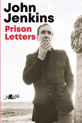 John Jenkins: Prison Letters (Paperback, 2019, Y Lolfa)