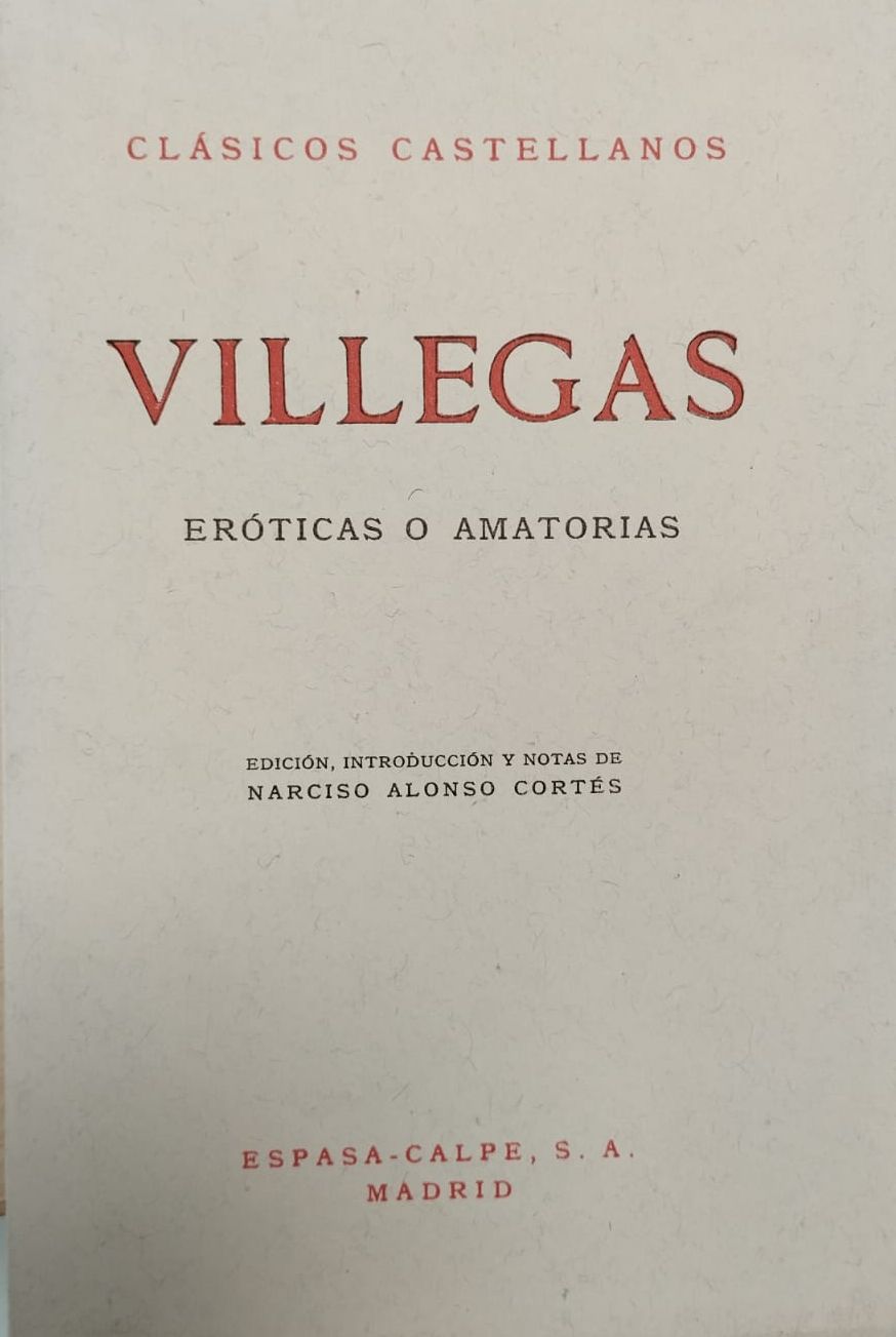 Esteban Manuel de Villegas: Eróticas o amatorias (Español language, 1969, Espasa-Calpe)