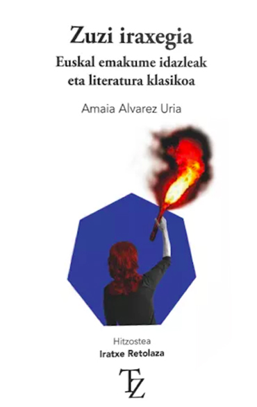 Amaia Alvarez Uria: Zuzi iraxegia (Paperback, Euskara language, Testu zaharrak)