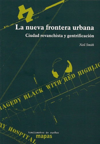 Neil Smith: La nueva frontera urbana (EBook, Spanish language, 2012, Traficantes de Sueños)