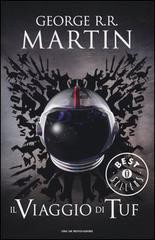 George R.R. Martin: Il viaggio di Tuf (Paperback, Italian language, 2013, Mondadori)