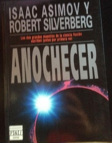 Isaac Asimov, Robert Silverberg: Anochecer (Spanish language, 1993, Plaza & Janes)