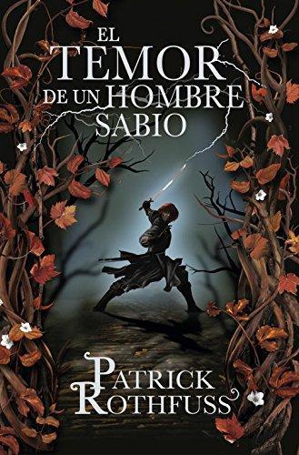 Patrick Rothfuss: El temor de un hombre sabio (Spanish language, 2021)