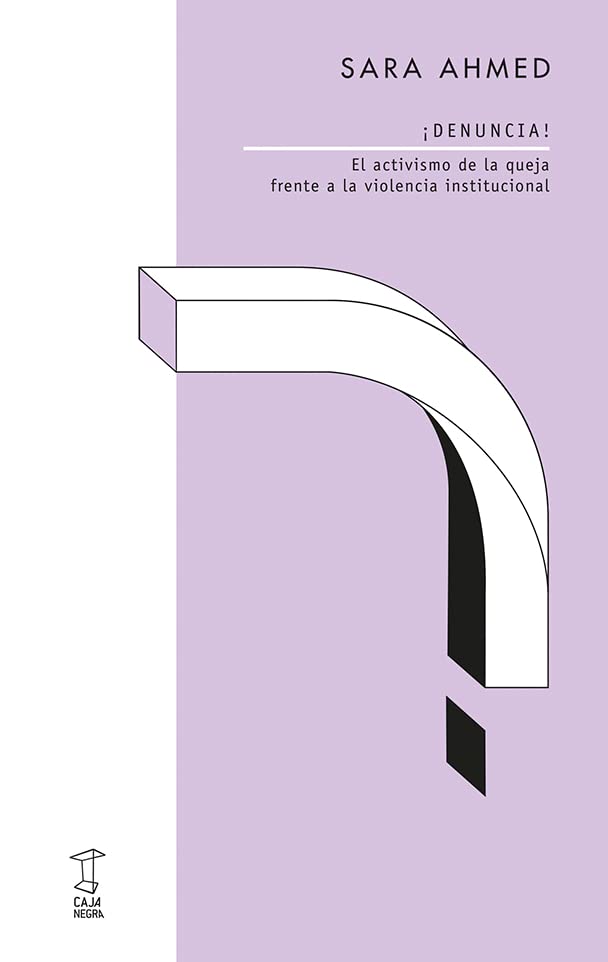 Tamara tenenbaum, Sara Ahmed: ¡Denuncia! (Paperback, Spanish language, Editorial Caja Negra)