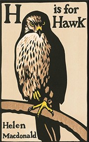 Helen Macdonald: H is for Hawk (2014, Jonathan Cape)