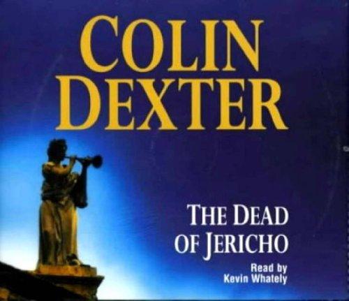 Colin Dexter: The Dead of Jericho (AudiobookFormat, 2002, Macmillan Audio Books)